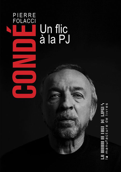 Condé. Un flic à la PJ