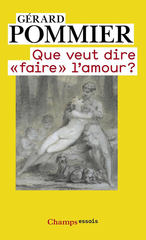 Que veut dire "faire" l'amour ?