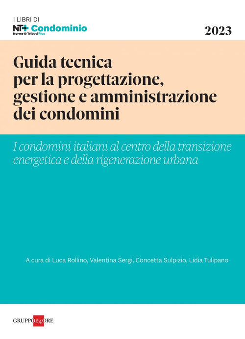 Guida tecnica per la progettazione, gestione e amministrazione dei condomini