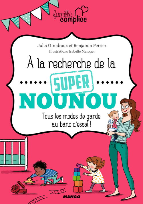 À la recherche de la super nounou