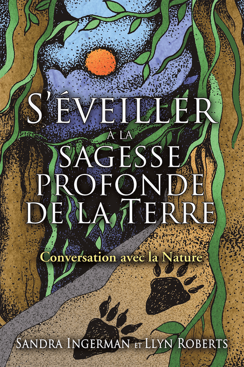 S'éveiller à la sagesse profonde de la terre - Conversation avec la nature