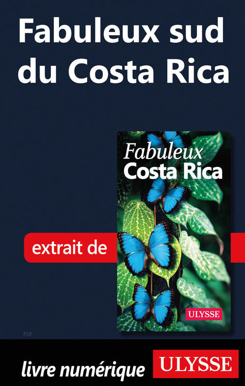 Fabuleux sud du Costa Rica