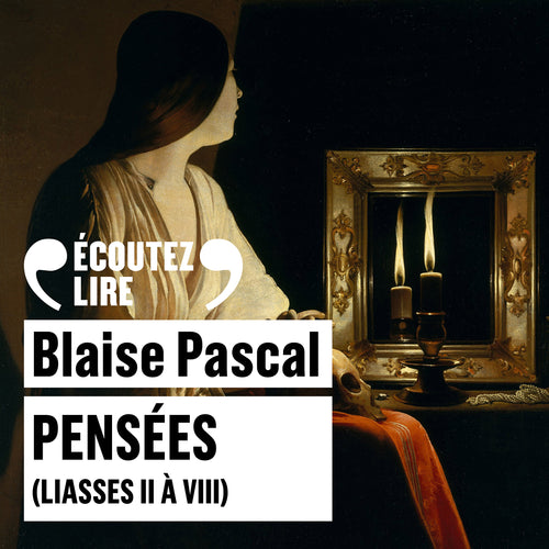 Pensées (liasses II à VIII)