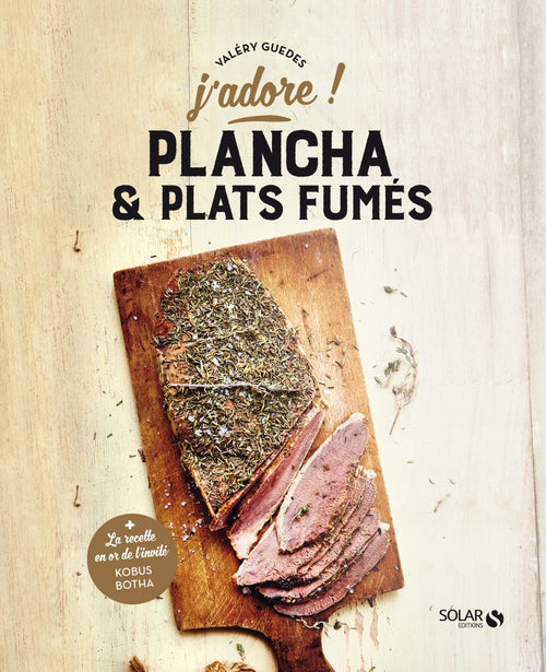 Plancha et plats fumés - j'adore