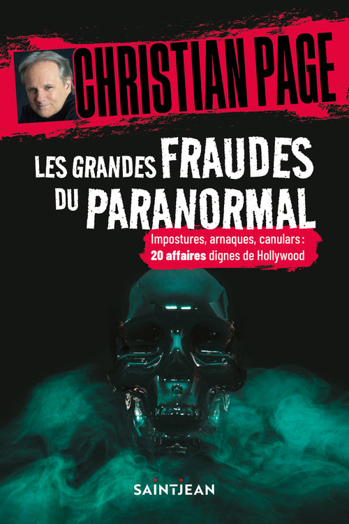 Les grandes fraudes du paranormal