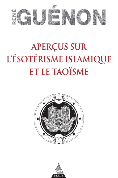 Aperçus sur l'ésotérisme islamique et le Taoïsme