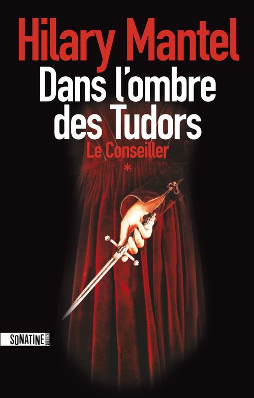 Le conseiller T1 : Dans l'ombre des Tudors - un thriller historique passionnant, couronné par le Booker Prize