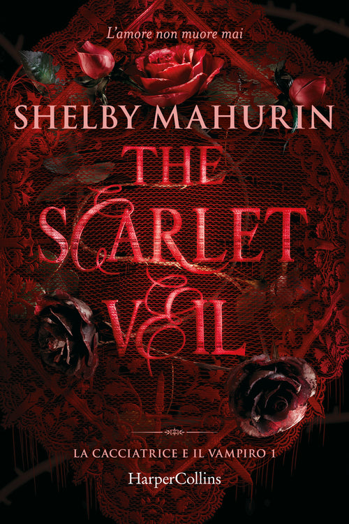 The Scarlet Veil. La cacciatrice e il vampiro  1