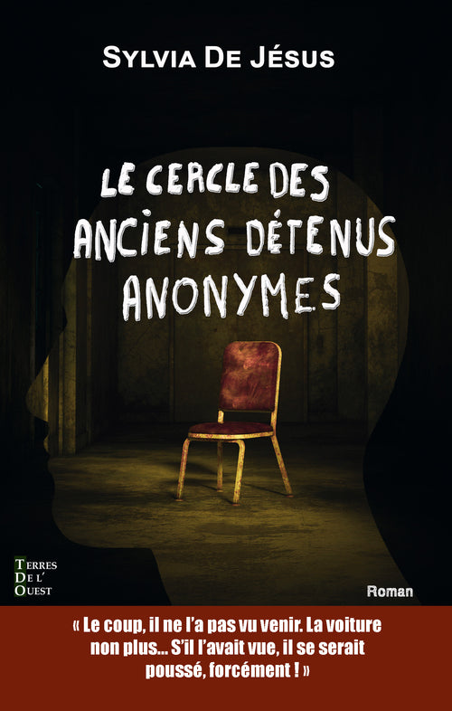 Le cercle des anciens détenus anonymes