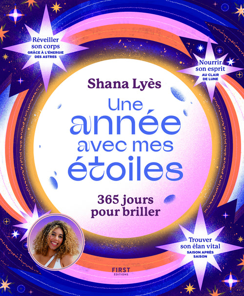 Une année avec mes étoiles. 365 jours pour briller