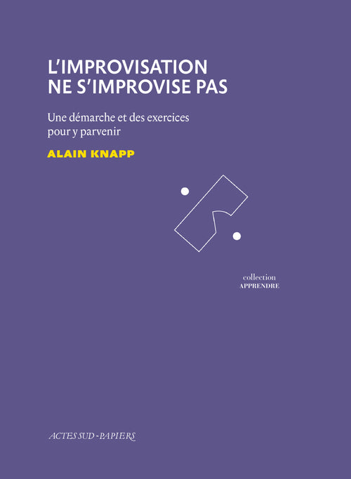 L'Improvisation ne s'improvise pas