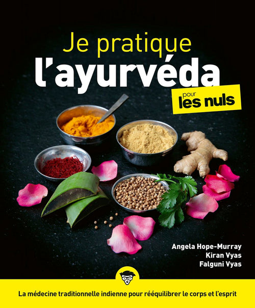 Je pratique l'ayurveda pour les Nuls