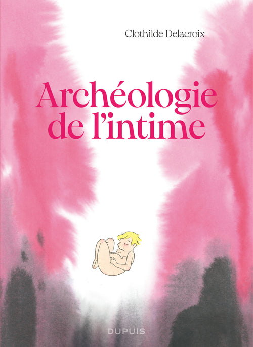 Archéologie de l'intime