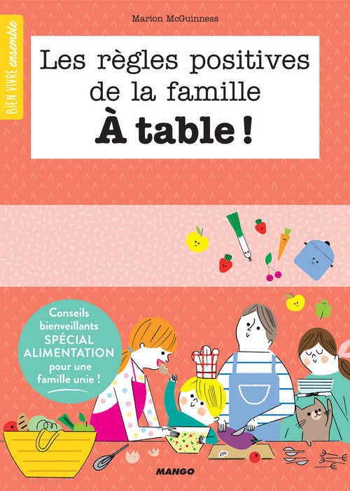 Les règles positives de la famille à table !