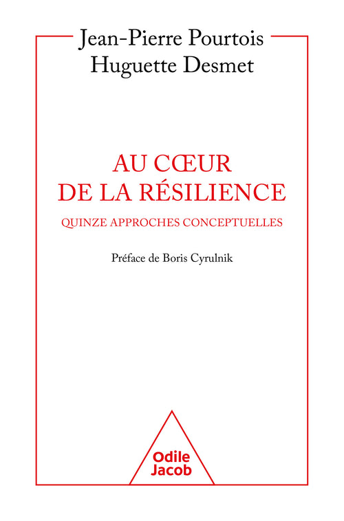 Au cœur de la résilience