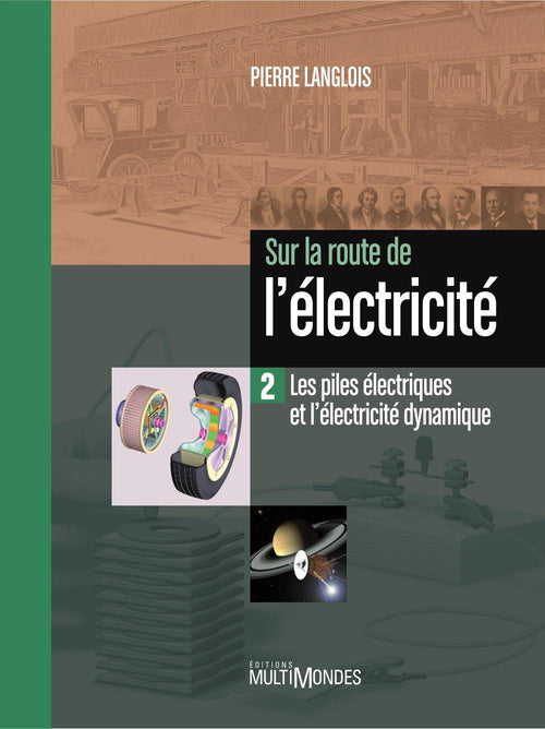 Les piles électriques et l’électricité dynamique