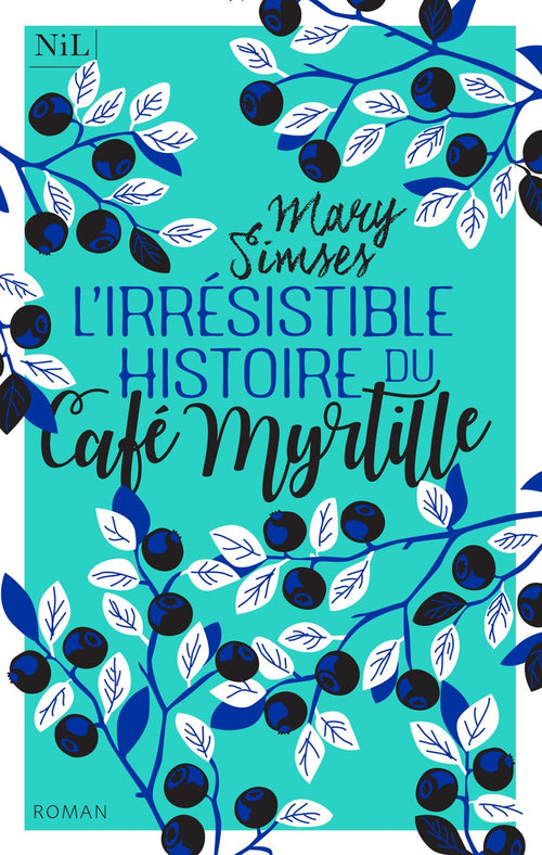 L'Irrésistible Histoire du Café Myrtille