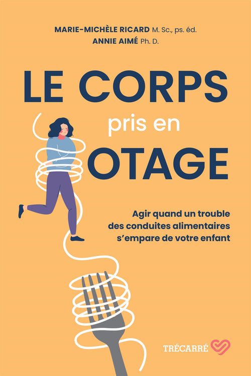 Le corps pris en otage