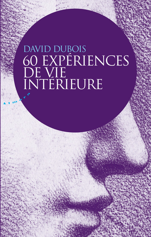 60 expériences de vie intérieure