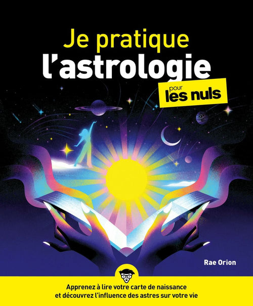 Je pratique l'astrologie Pour les Nuls