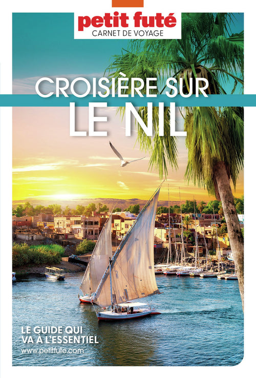 CROISIÈRE NIL 2023/2024 Carnet Petit Futé