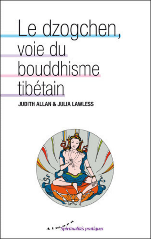 Le dzogchen, voie du bouddhisme tibétain