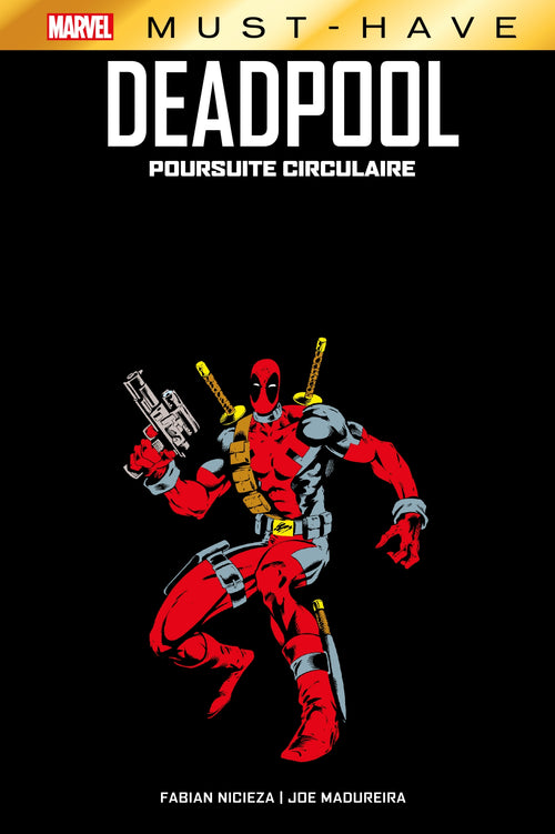 Best of Marvel (Must-Have) : Deadpool - Poursuite circulaire