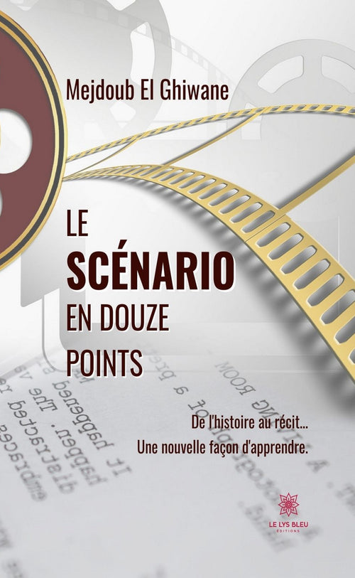 Le scénario en douze points