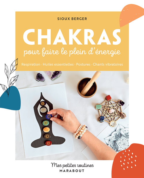 Chakras pour faire le plein d'énergie