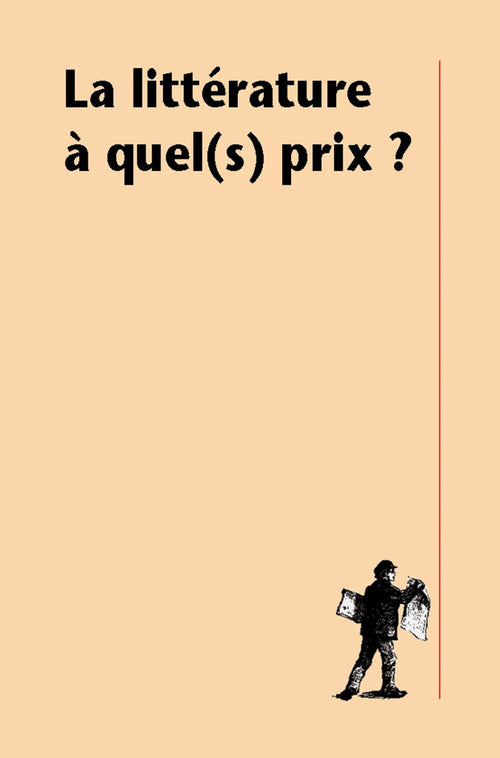 La littérature à quel(s) prix ?