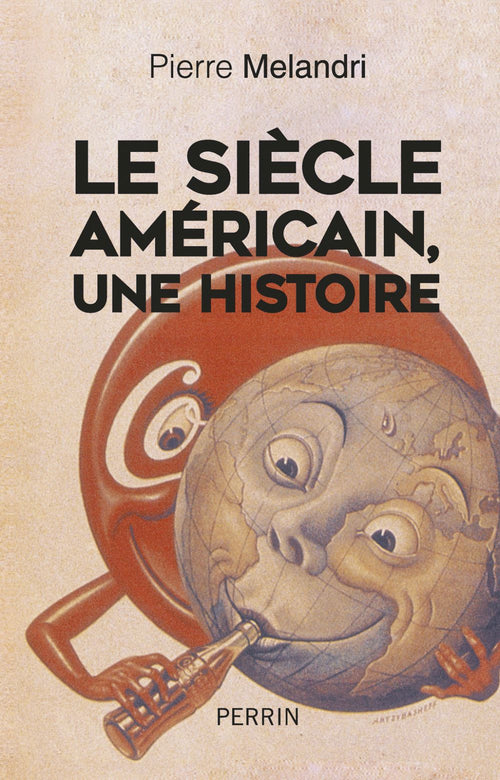 "Le siècle américain", une histoire