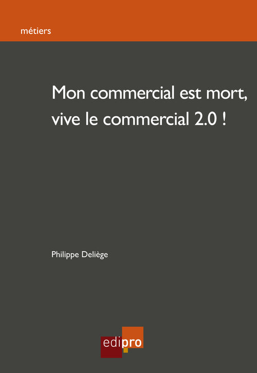 Mon commercial est mort, vive le commercial 2.0!