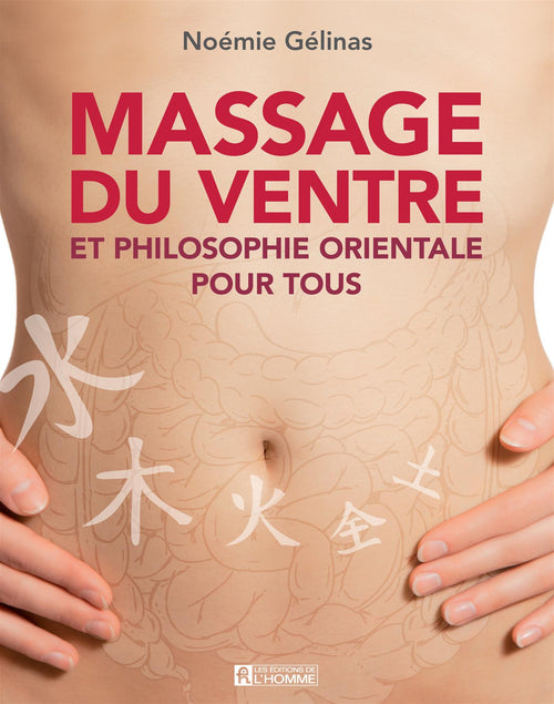 Massage du ventre et philosophie orientale pour tous