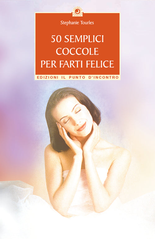 50 semplici coccole per farti felice