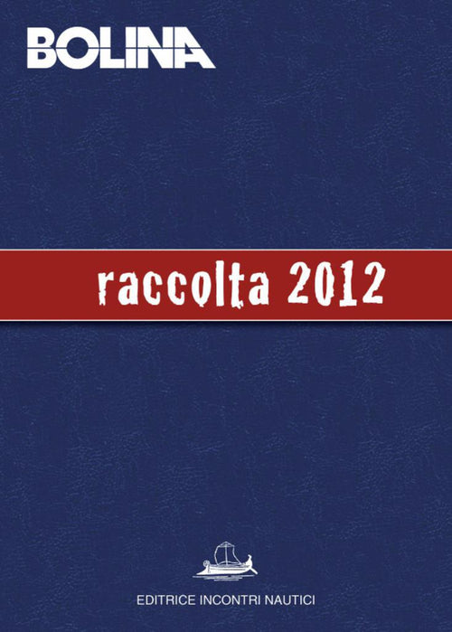 Raccolta Bolina 2012