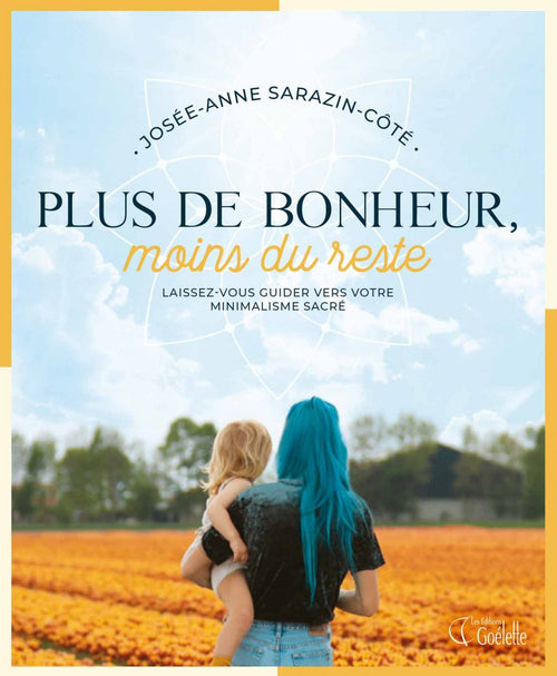 Plus de bonheur, moins du reste