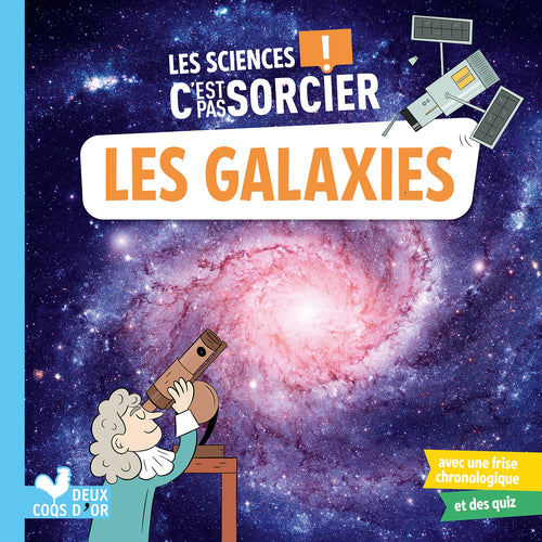 Les sciences C'est pas sorcier - les galaxies