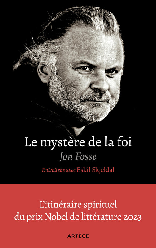 Le mystère de la foi, entretiens avec Eskil Skjeldal