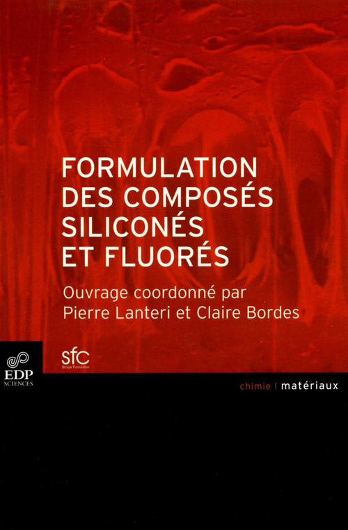 Formulation des composés siliconés et fluorés