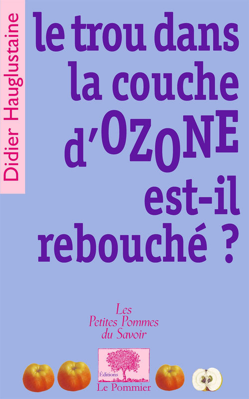 Le trou dans la couche d'ozone est-il rebouché ?