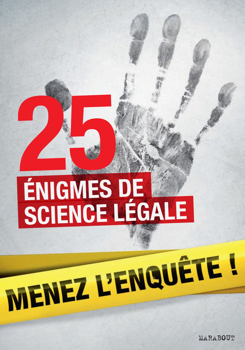 25 enquêtes de médecine légale à résoudre : énigmes et faits divers