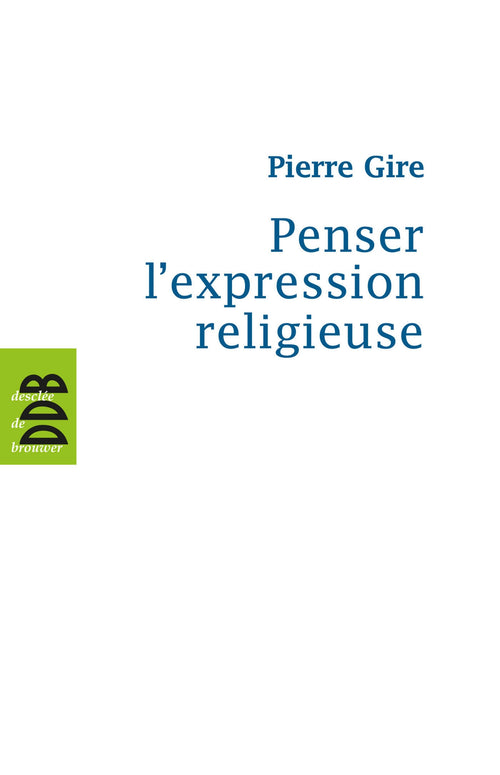 Penser l'expression religieuse