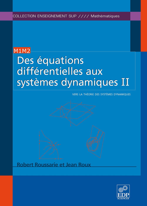 Des équations différentielles aux systèmes dynamiques II