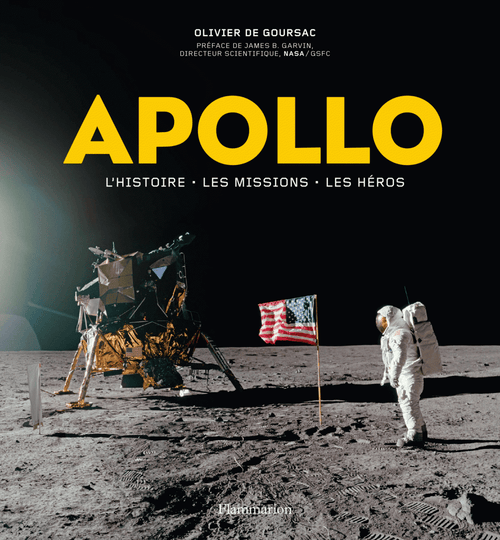 Apollo. L'histoire, les missions, les héros