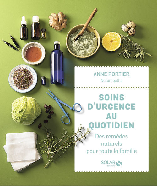 Soins d'urgence au quotidien : des remèdes naturels pour toute la famille