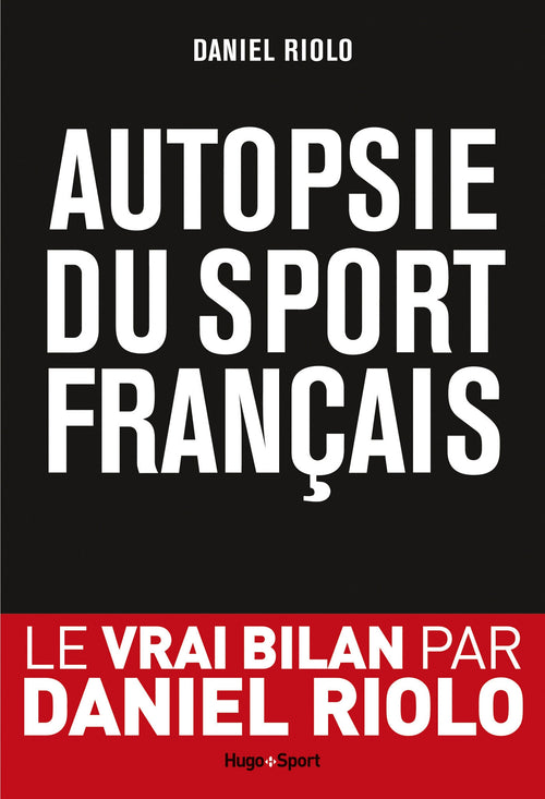 Autopsie du sport français