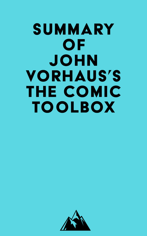 Summary of John Vorhaus's The Comic Toolbox