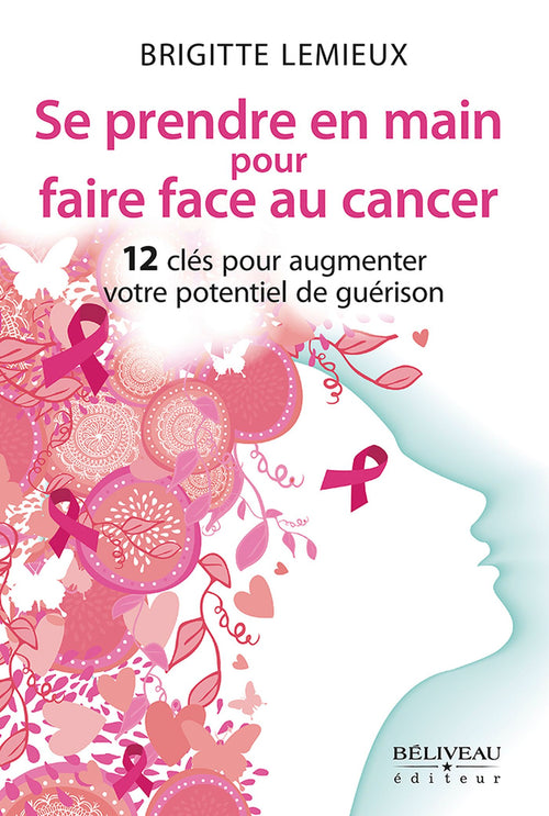 Se prendre en main pour faire face au cancer