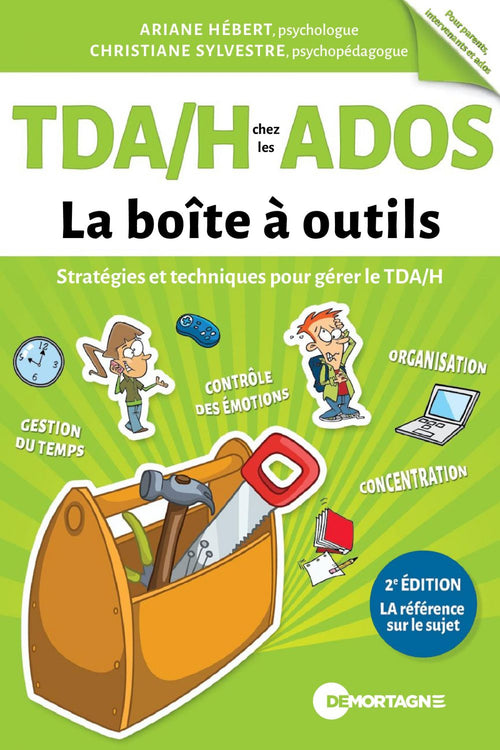 TDA/H chez les ados - La boîte à outils (2e édition)