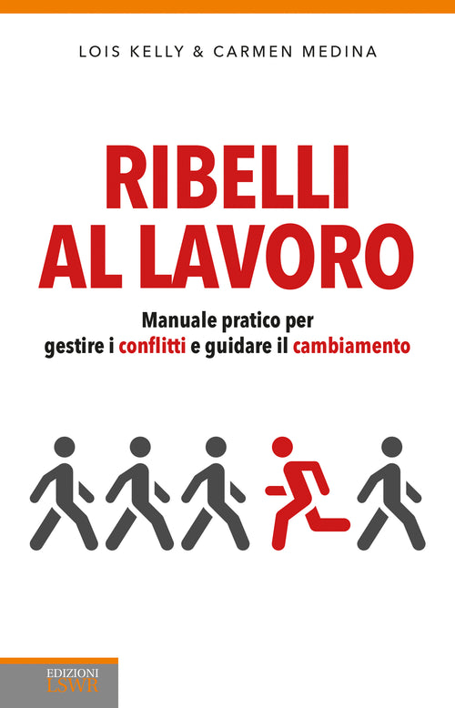 Ribelli al lavoro